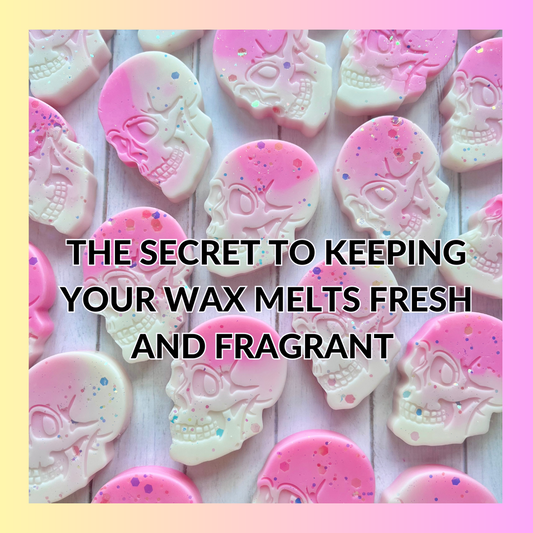 The Secret to Keeping Your Wax Melts Fresh and Fragrant